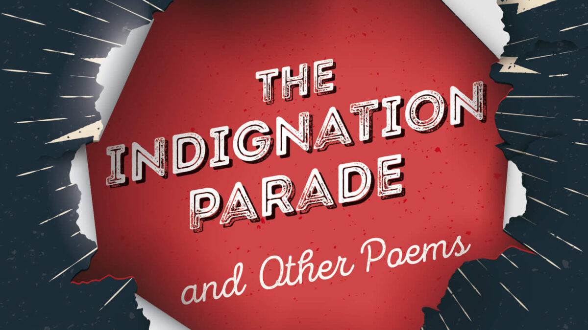 The Indignation Parade and Other Poems